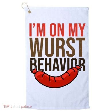 Im On My Wurst Behavior Oktoberfest Golf Towel