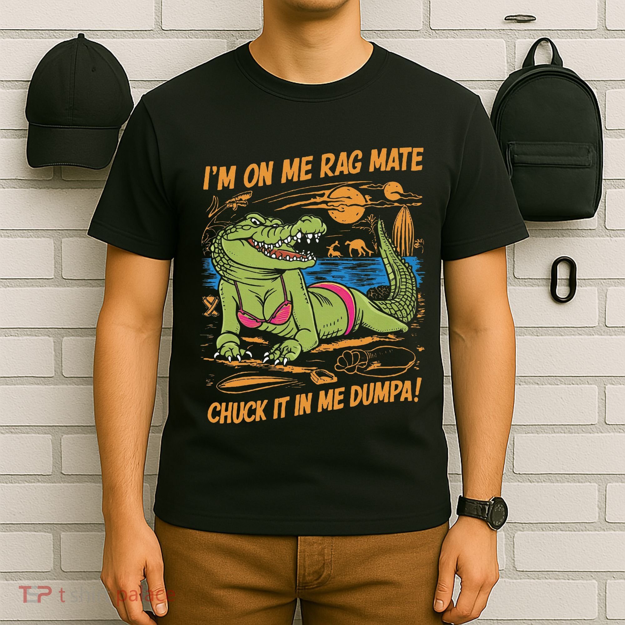 IM On Me Rag Mate Chuck It In Me Dumpa T-Shirt