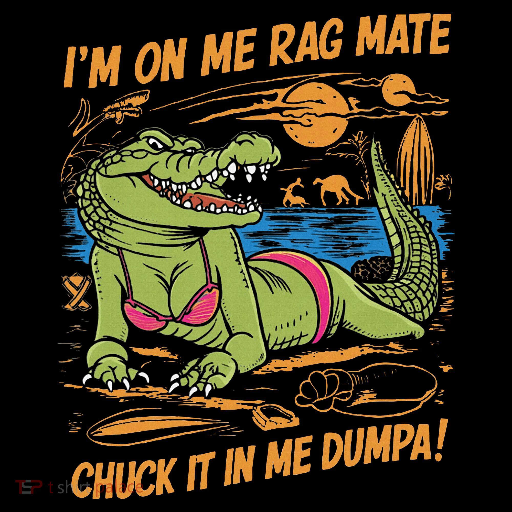 IM On Me Rag Mate Chuck It In Me Dumpa Baby Bodysuit