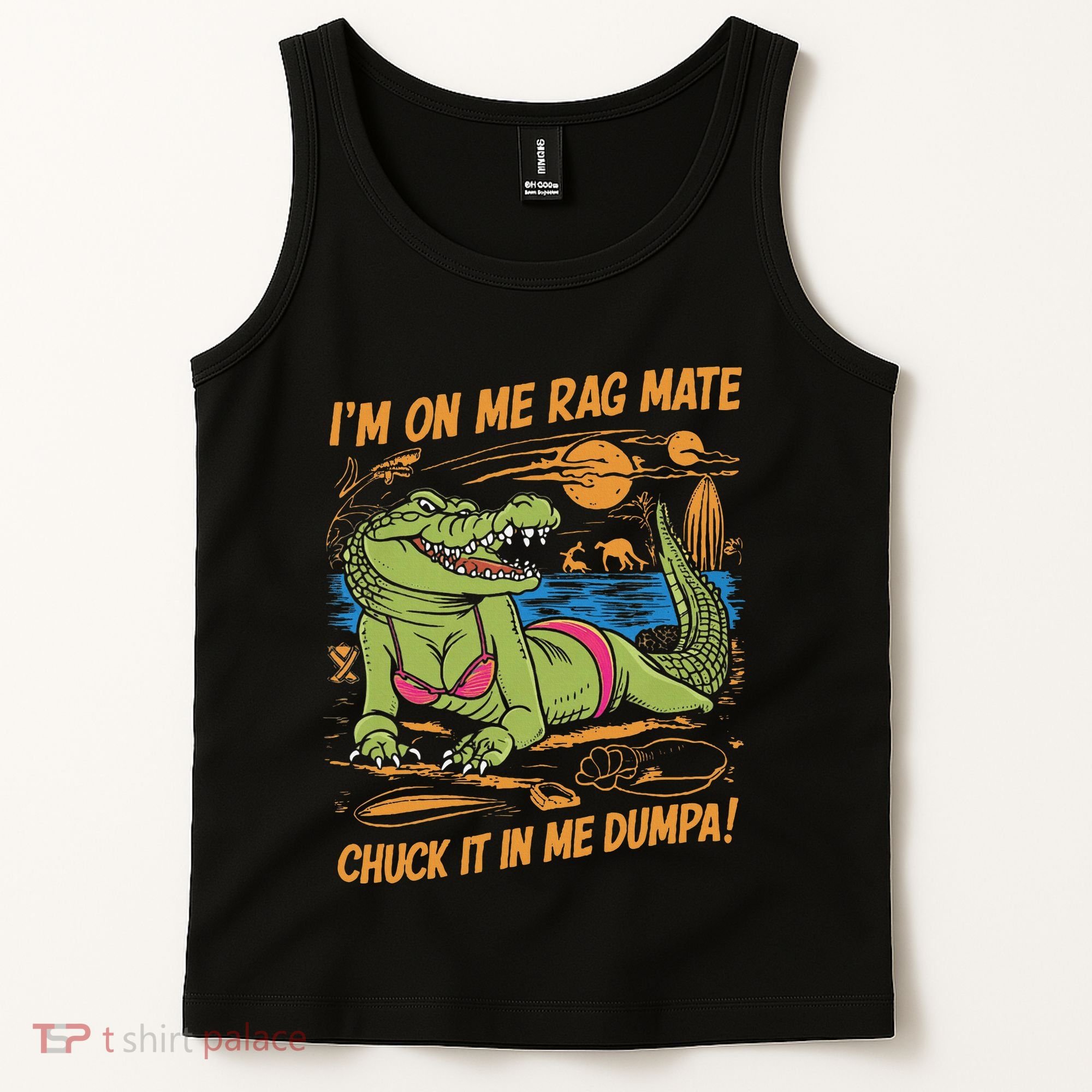 IM On Me Rag Mate Chuck It In Me Dumpa Tank Top