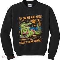 IM On Me Rag Mate Chuck It In Me Dumpa Kids Sweatshirt thumb 0