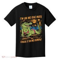 IM On Me Rag Mate Chuck It In Me Dumpa Kids T-Shirt thumb 0