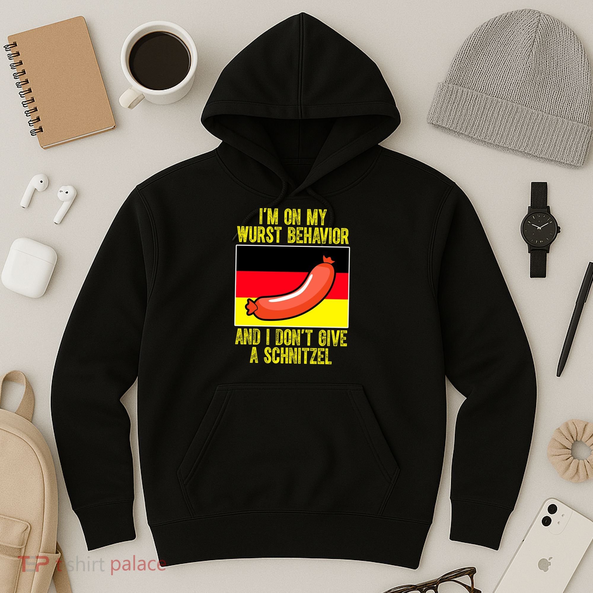 Im On My Wurst Behavior And I Dont Give A Schnitzel Oktoberfest Hoodie