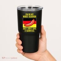 Im On My Wurst Behavior And I Dont Give A Schnitzel Oktoberfest Tumbler thumb 2