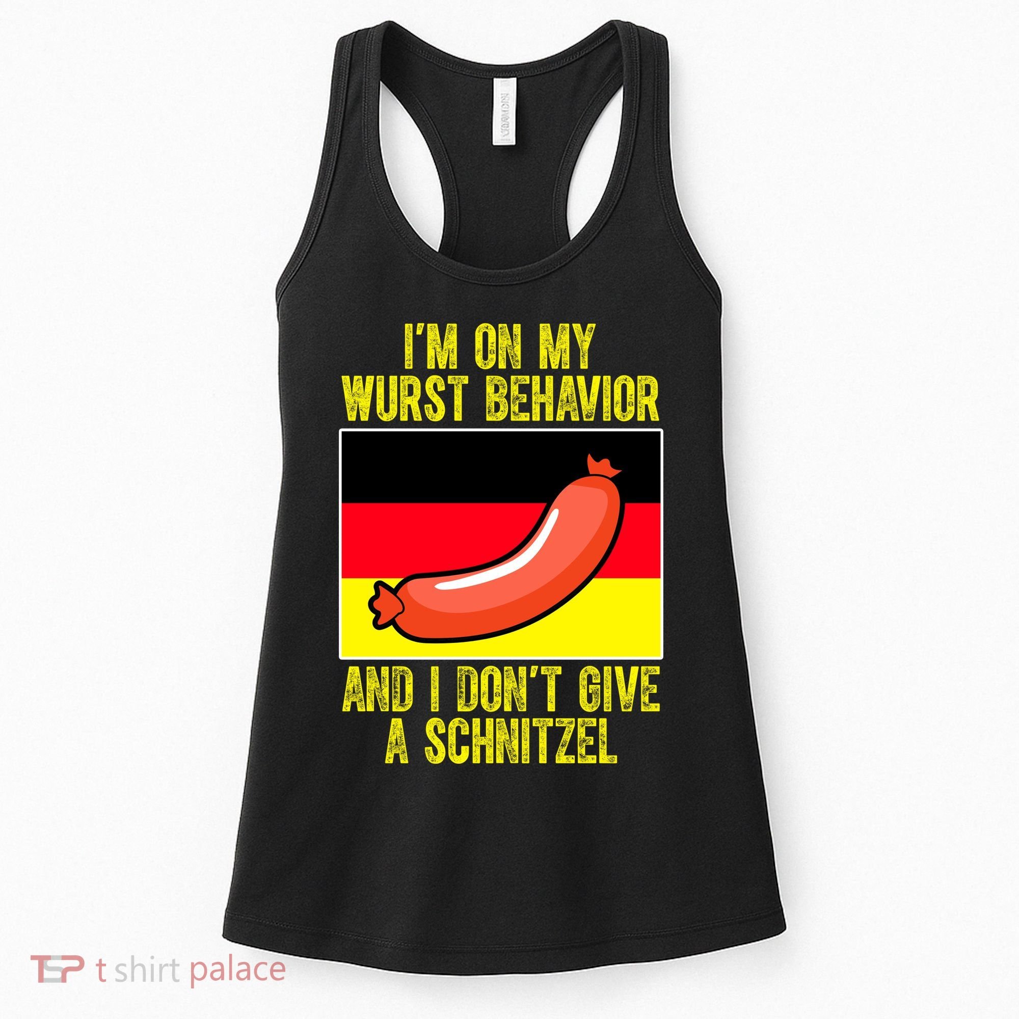 Im On My Wurst Behavior And I Dont Give A Schnitzel Oktoberfest Women's Tank Top