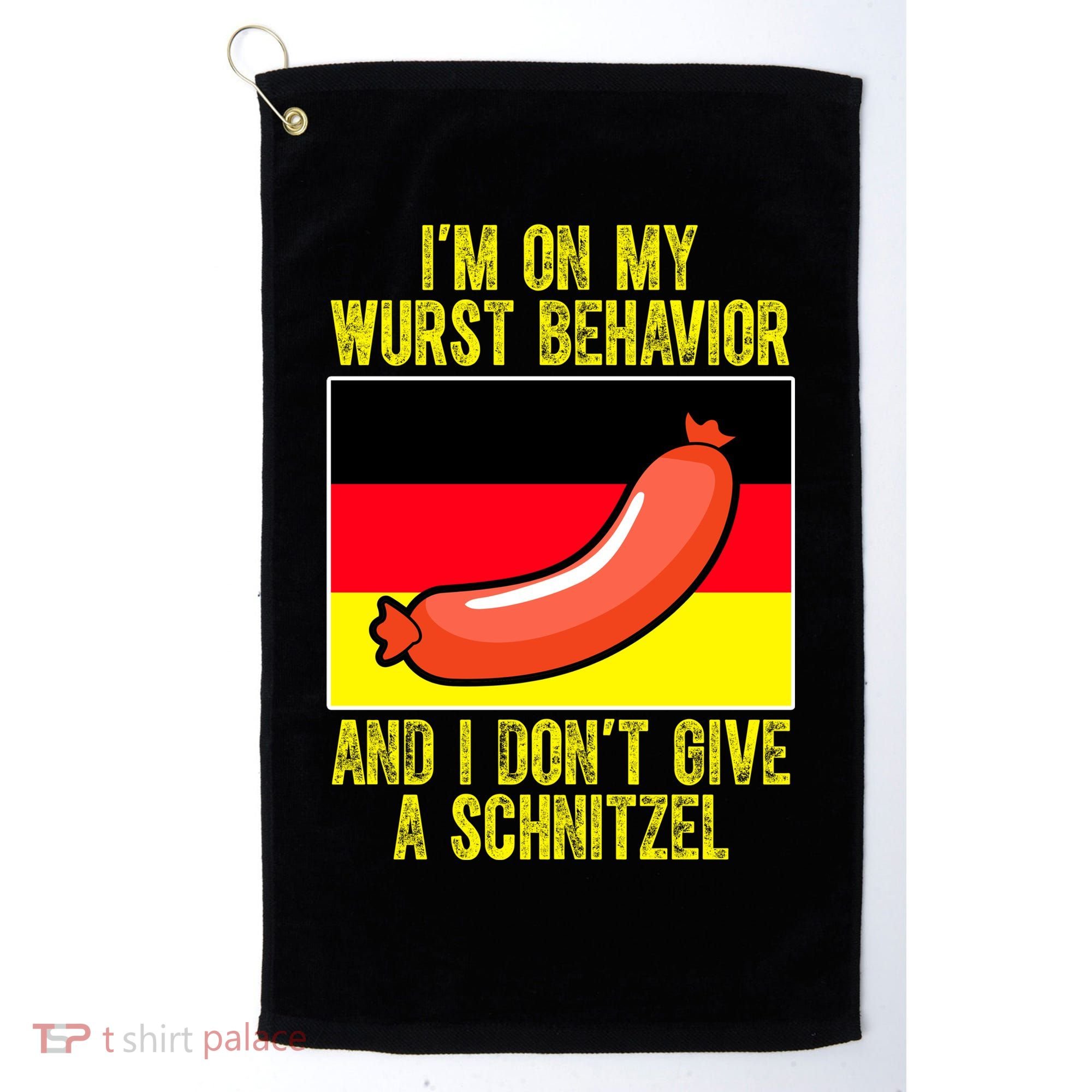 Im On My Wurst Behavior And I Dont Give A Schnitzel Oktoberfest Golf Towel