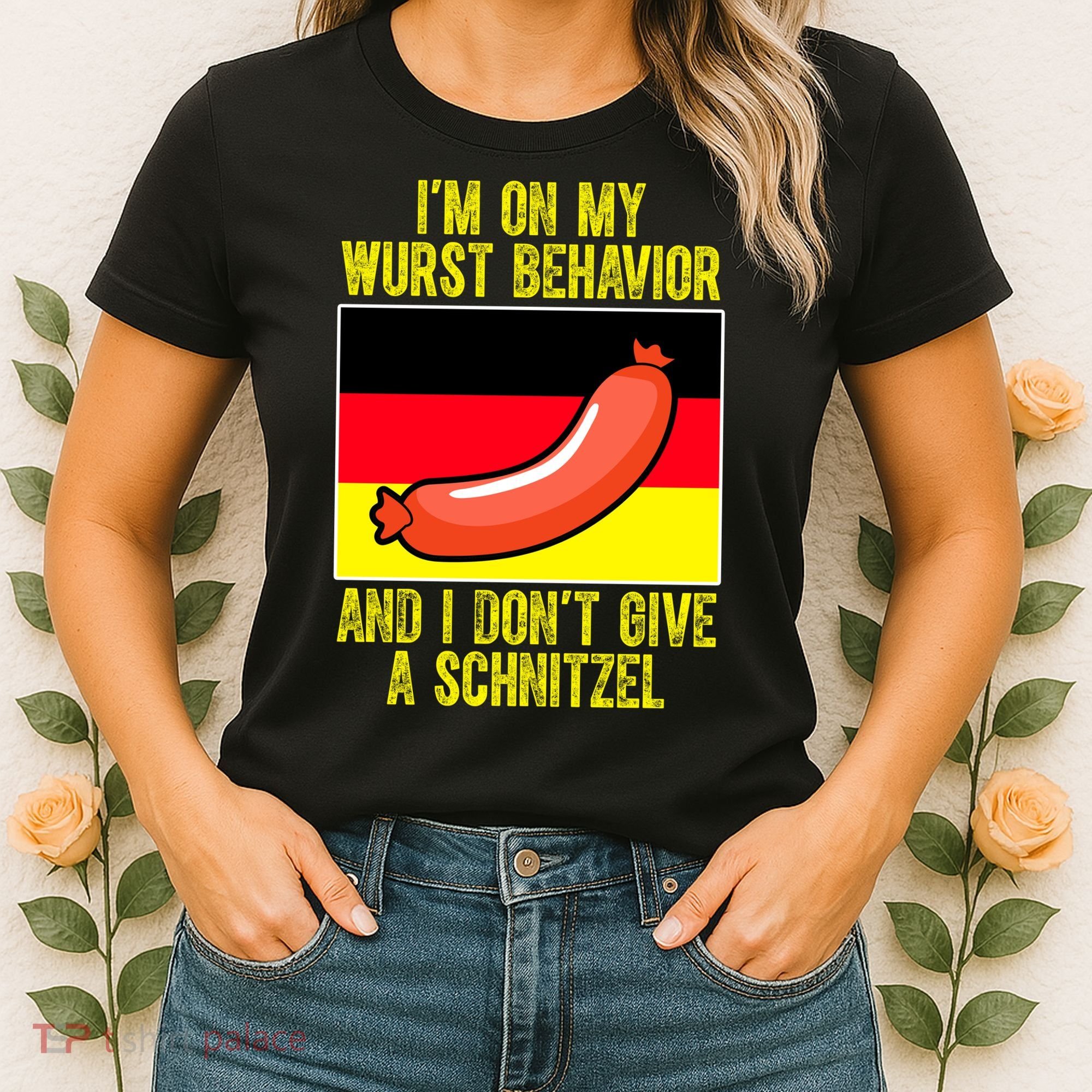 Im On My Wurst Behavior And I Dont Give A Schnitzel Oktoberfest Women's T-Shirt