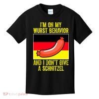 Im On My Wurst Behavior And I Dont Give A Schnitzel Oktoberfest Kids T-Shirt thumb 0