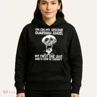 I'm On My Second Guardian Angel My First One Quit Skull Hoodie thumb 5