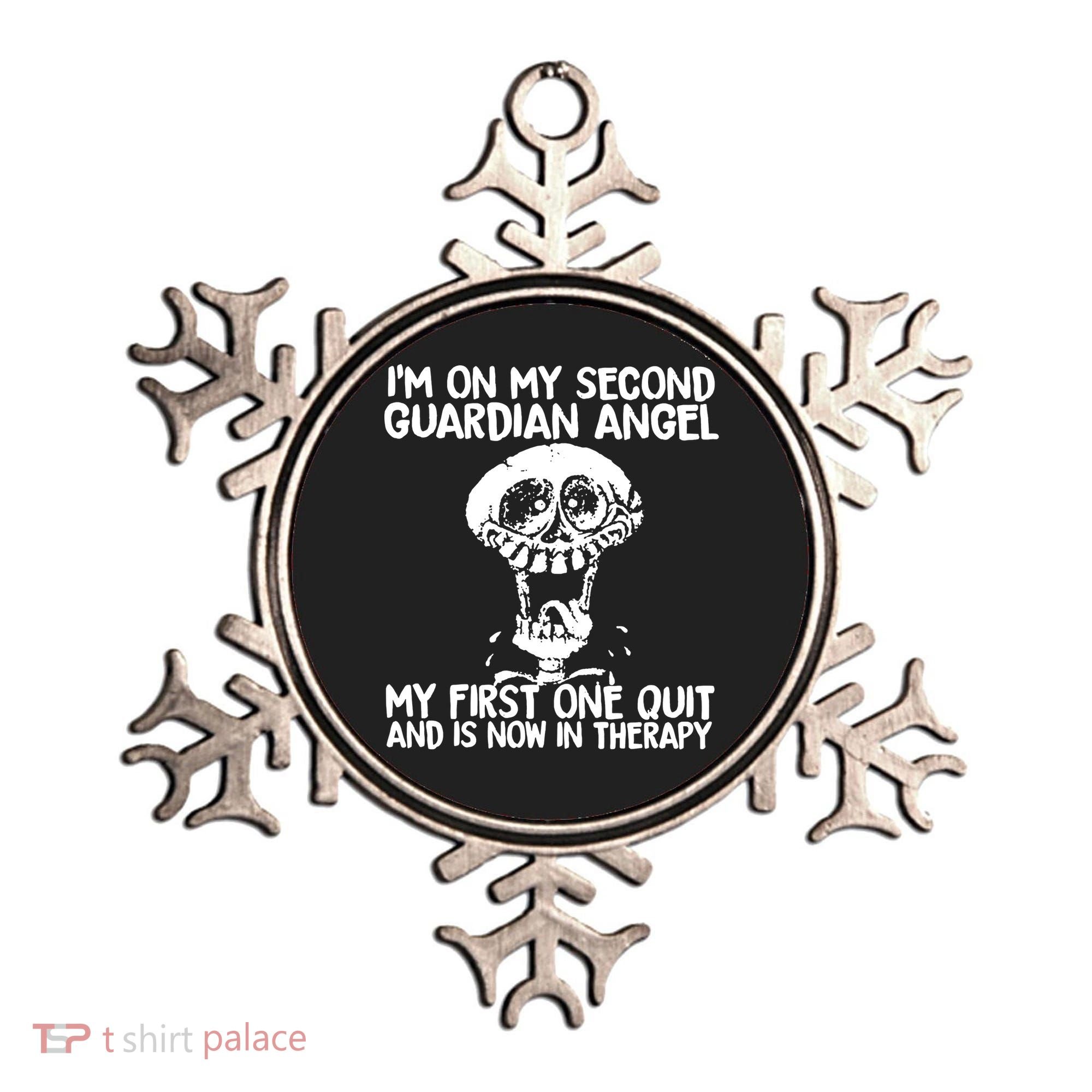 I'm On My Second Guardian Angel My First One Quit Skull Ornament