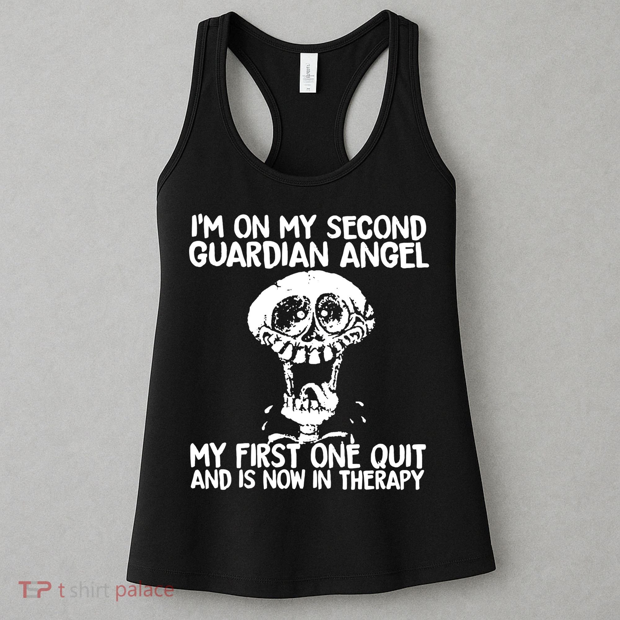 I'm On My Second Guardian Angel My First One Quit Skull Women's Tank Top