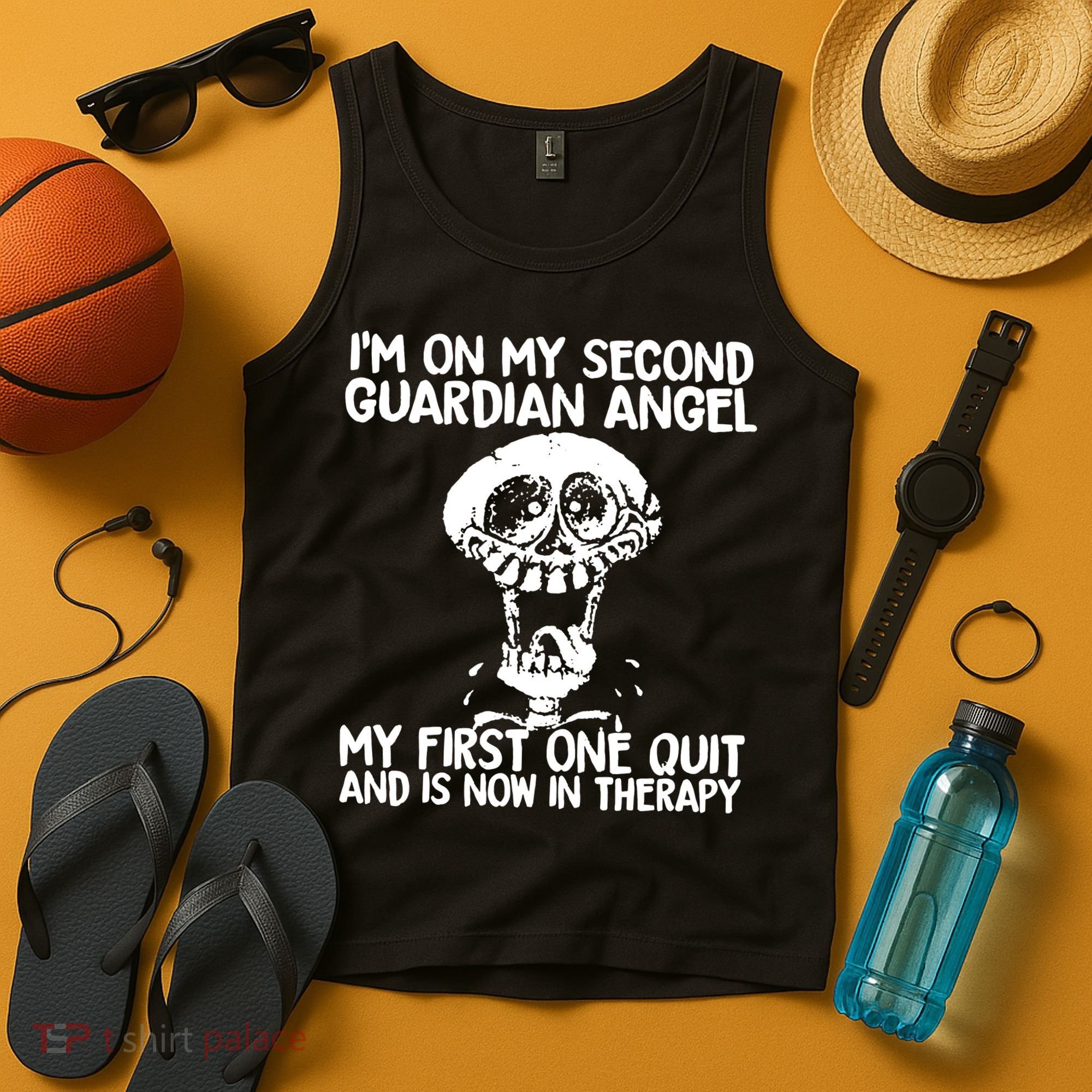 I'm On My Second Guardian Angel My First One Quit Skull Tank Top