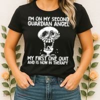 I'm On My Second Guardian Angel My First One Quit Skull Women's T-Shirt thumb 2