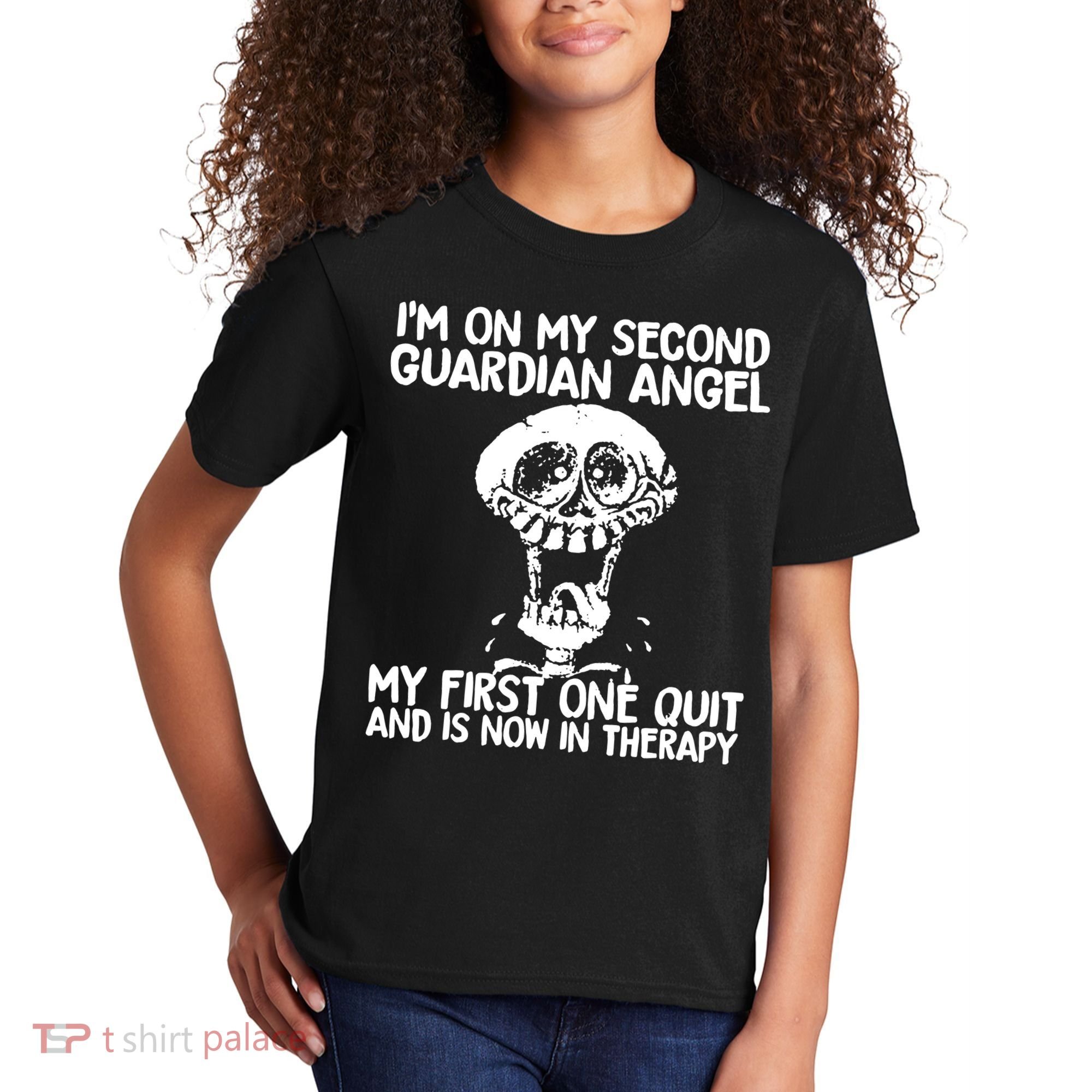 I'm On My Second Guardian Angel My First One Quit Skull Kids T-Shirt
