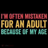 Im Often Mistaken For An Because Of My Age Funny Coffee Mug thumb 5