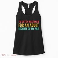 Im Often Mistaken For An Because Of My Age Funny Women's Tank Top thumb 0