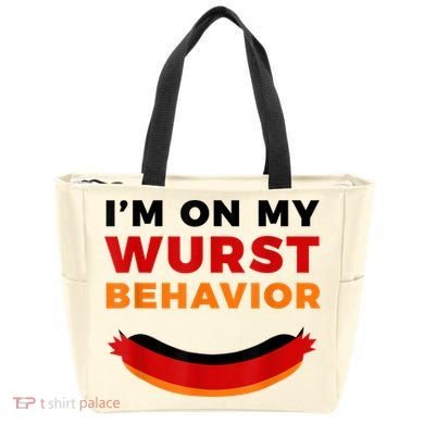I'm On My Wurst Behavior Funny German Oktoberfest Tote Bag