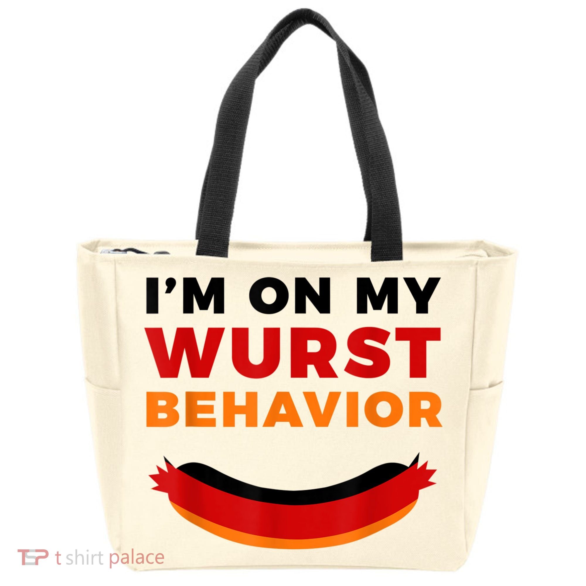 I'm On My Wurst Behavior Funny German Oktoberfest Tote Bag