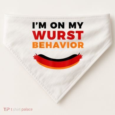 I'm On My Wurst Behavior Funny German Oktoberfest USA-Made Doggie Bandana