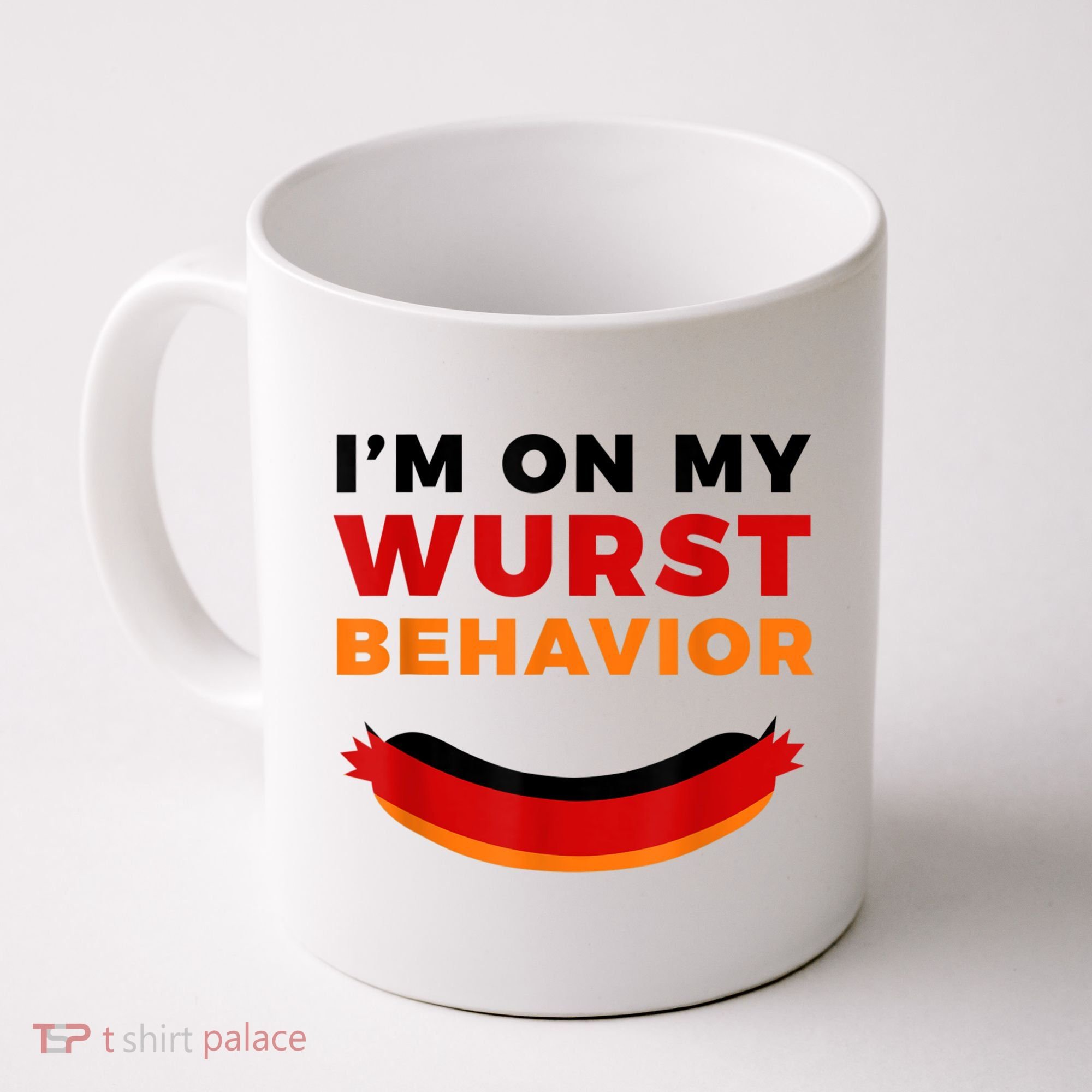 I'm On My Wurst Behavior Funny German Oktoberfest Coffee Mug