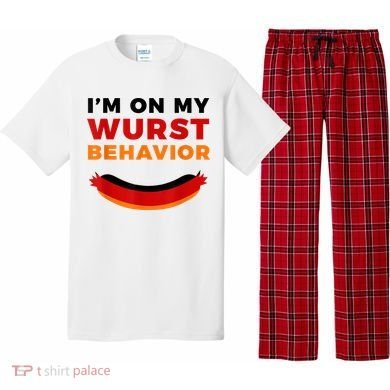 I'm On My Wurst Behavior Funny German Oktoberfest Pajama Set