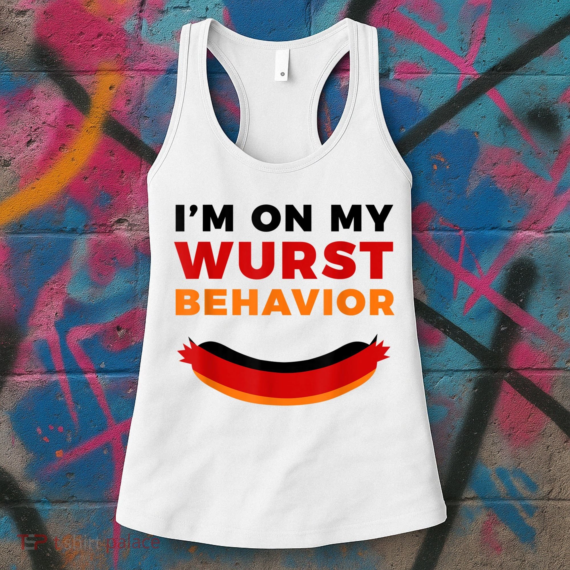 I'm On My Wurst Behavior Funny German Oktoberfest Women's Tank Top