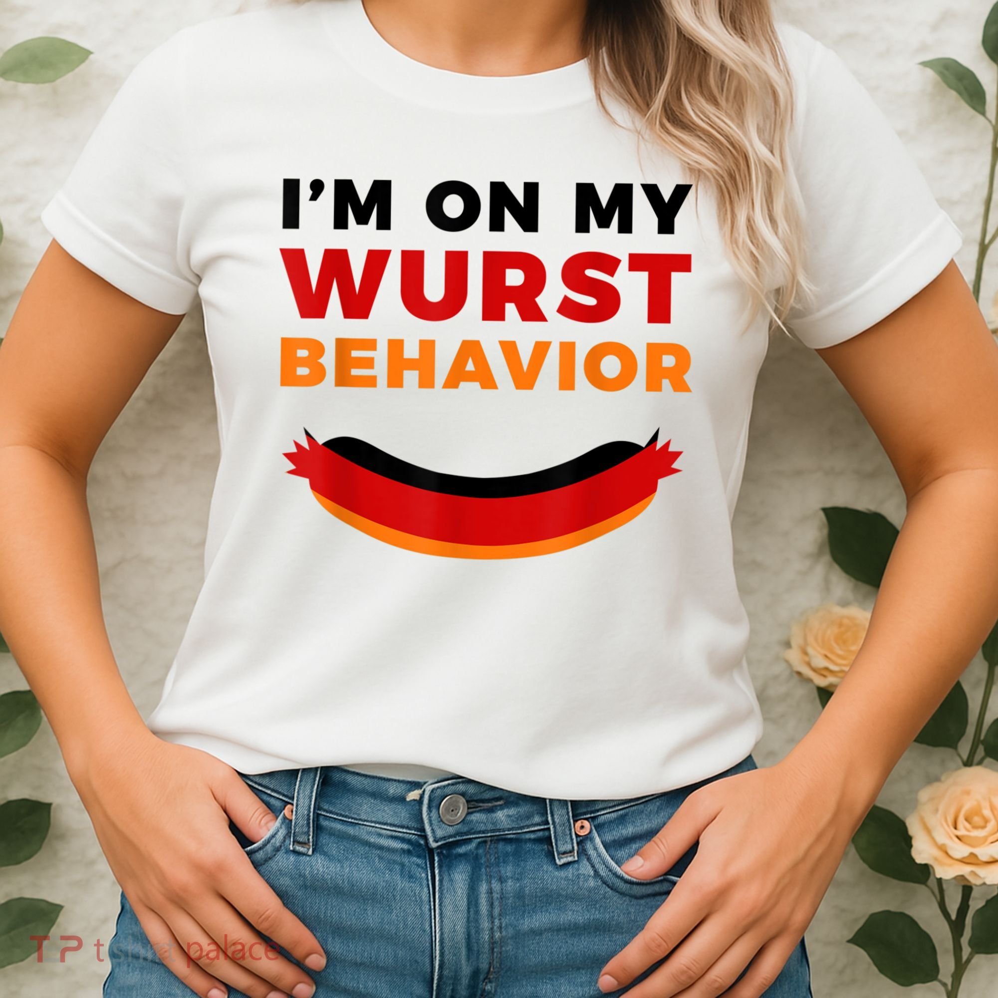 I'm On My Wurst Behavior Funny German Oktoberfest Women's T-Shirt