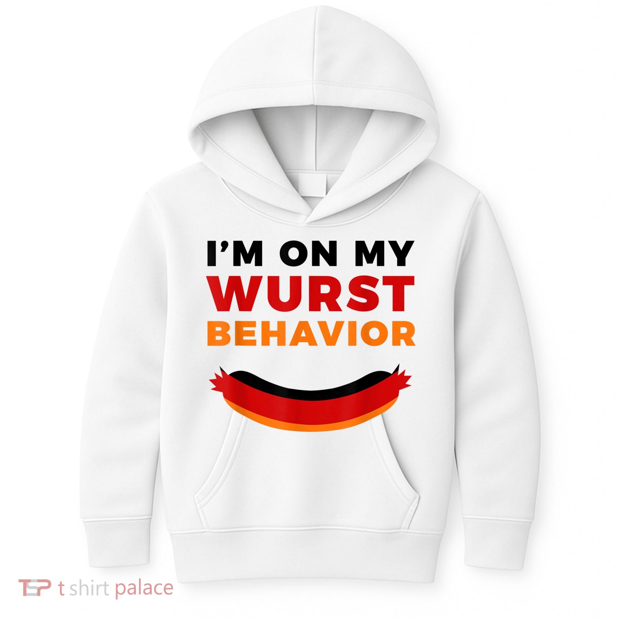 I'm On My Wurst Behavior Funny German Oktoberfest Kids Hoodie