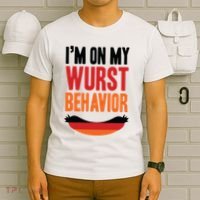 Im On My Wurst Behavior T-Shirt thumb 6