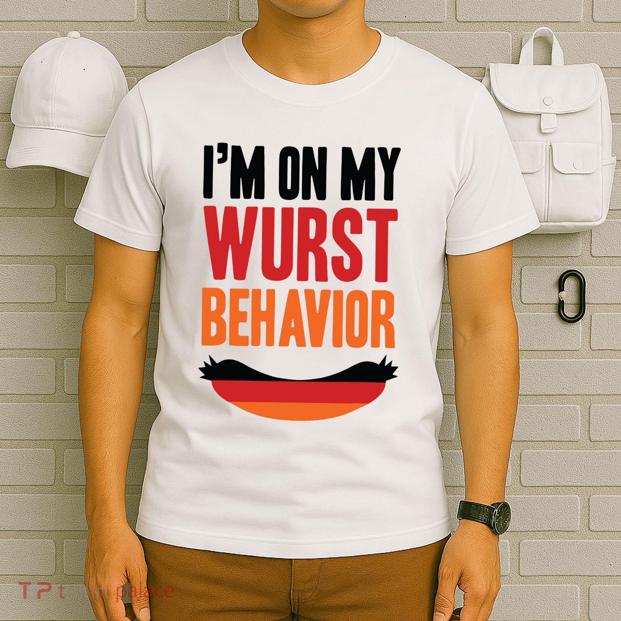 Im On My Wurst Behavior T-Shirt