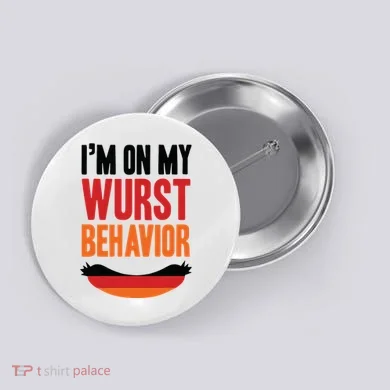 Im On My Wurst Behavior Button