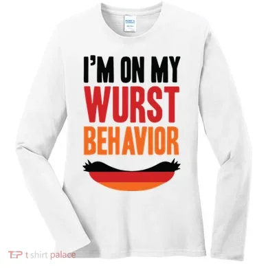 Im On My Wurst Behavior Women's Long Sleeve Shirt