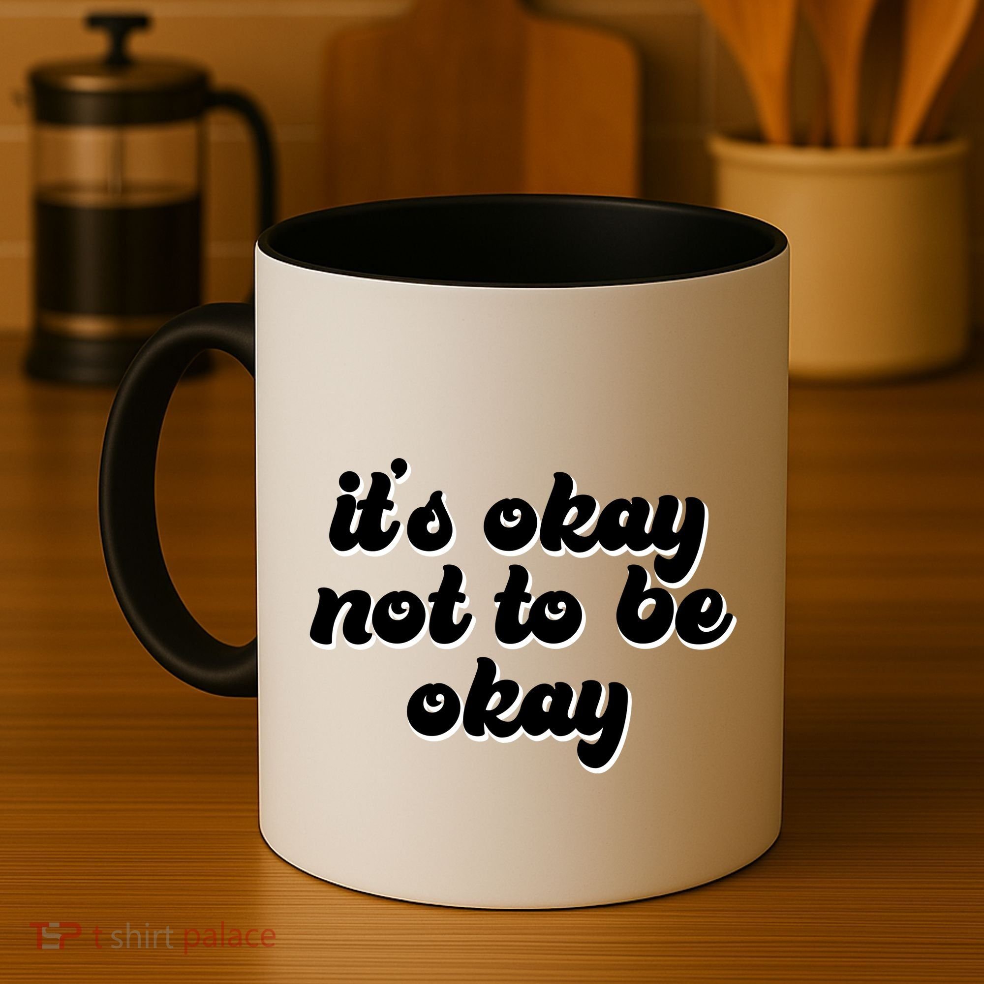 It's Okay Not To Be Okay Coffee Mug