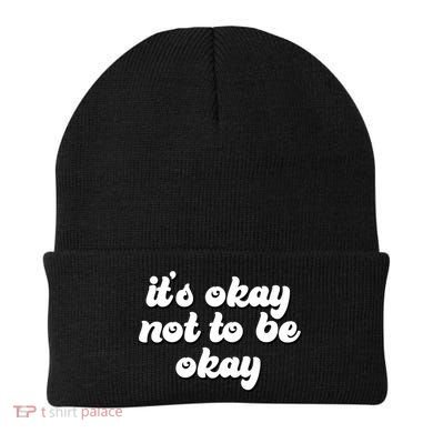 It's Okay Not To Be Okay Beanie