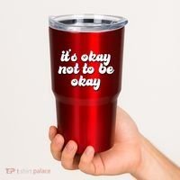 It's Okay Not To Be Okay Tumbler thumb 2