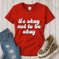 It's Okay Not To Be Okay Women's T-Shirt thumb 3