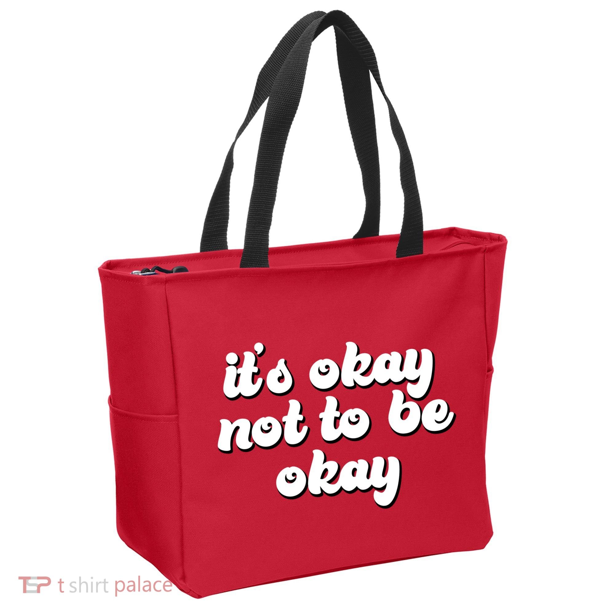 It's Okay Not To Be Okay Tote Bag