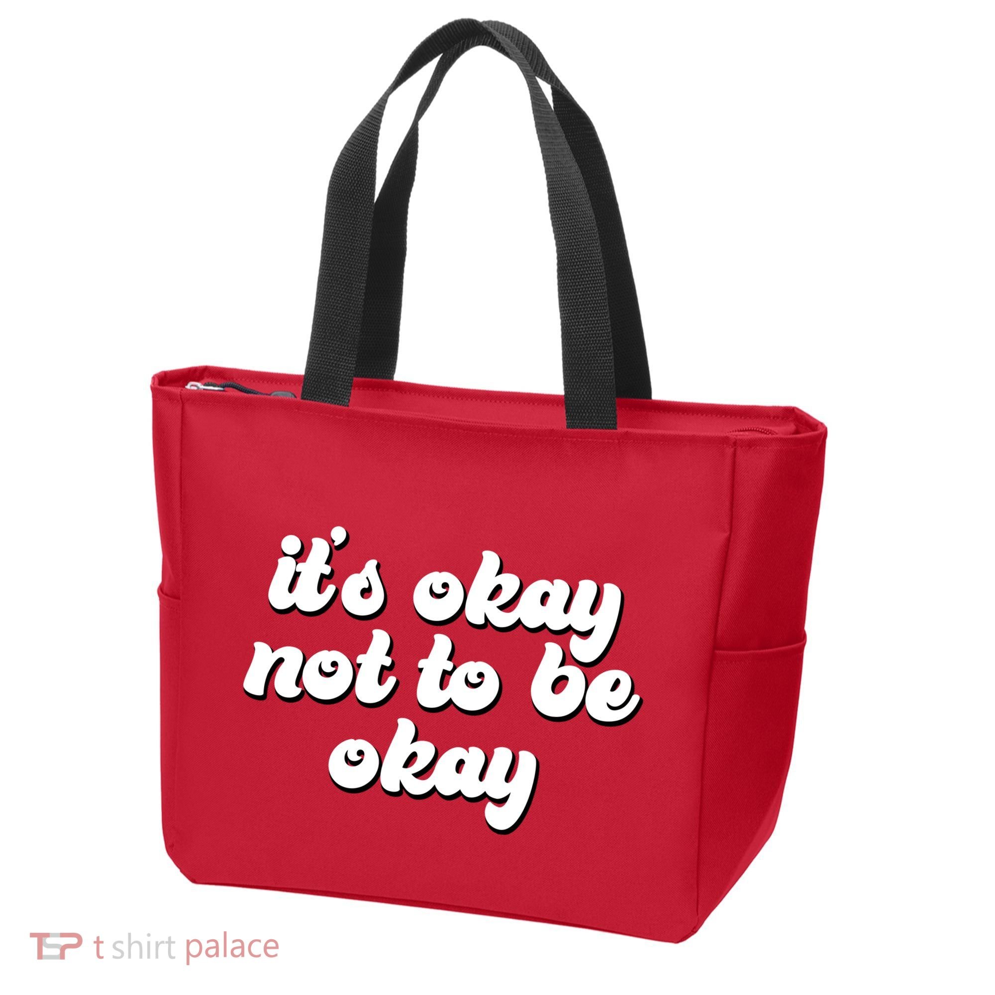 It's Okay Not To Be Okay Tote Bag