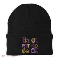 It's Ok Not To Be Ok Mental Health Quote Beanie thumb 0