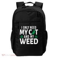 I Only Need My Cat And My Weed Funny Marijuana Pot Smoker Backpack thumb 0