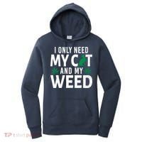 I Only Need My Cat And My Weed Funny Marijuana Pot Smoker Women's Hoodie thumb 0