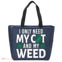 I Only Need My Cat And My Weed Funny Marijuana Pot Smoker Tote Bag thumb 0
