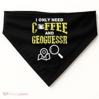 I Only Need Coffee And Geoguessr Gamer USA-Made Doggie Bandana thumb 0