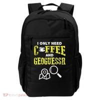 I Only Need Coffee And Geoguessr Gamer Backpack thumb 0