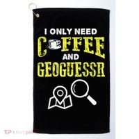 I Only Need Coffee And Geoguessr Gamer Golf Towel thumb 0