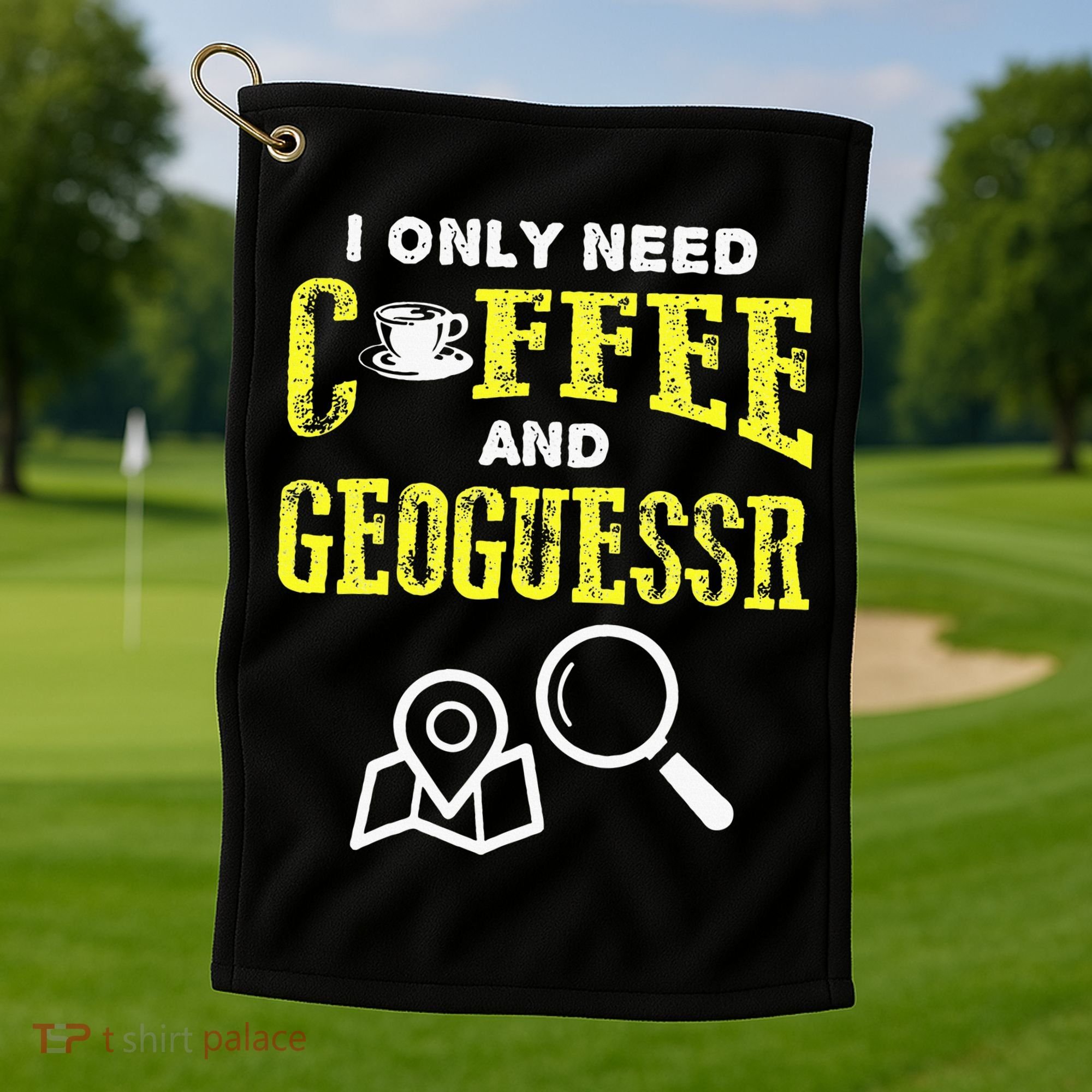 I Only Need Coffee And Geoguessr Gamer Golf Towel