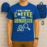 I Only Need Coffee And Geoguessr Gamer T-Shirt thumb 6