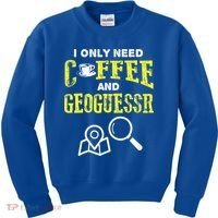 I Only Need Coffee And Geoguessr Gamer Kids Sweatshirt thumb 0