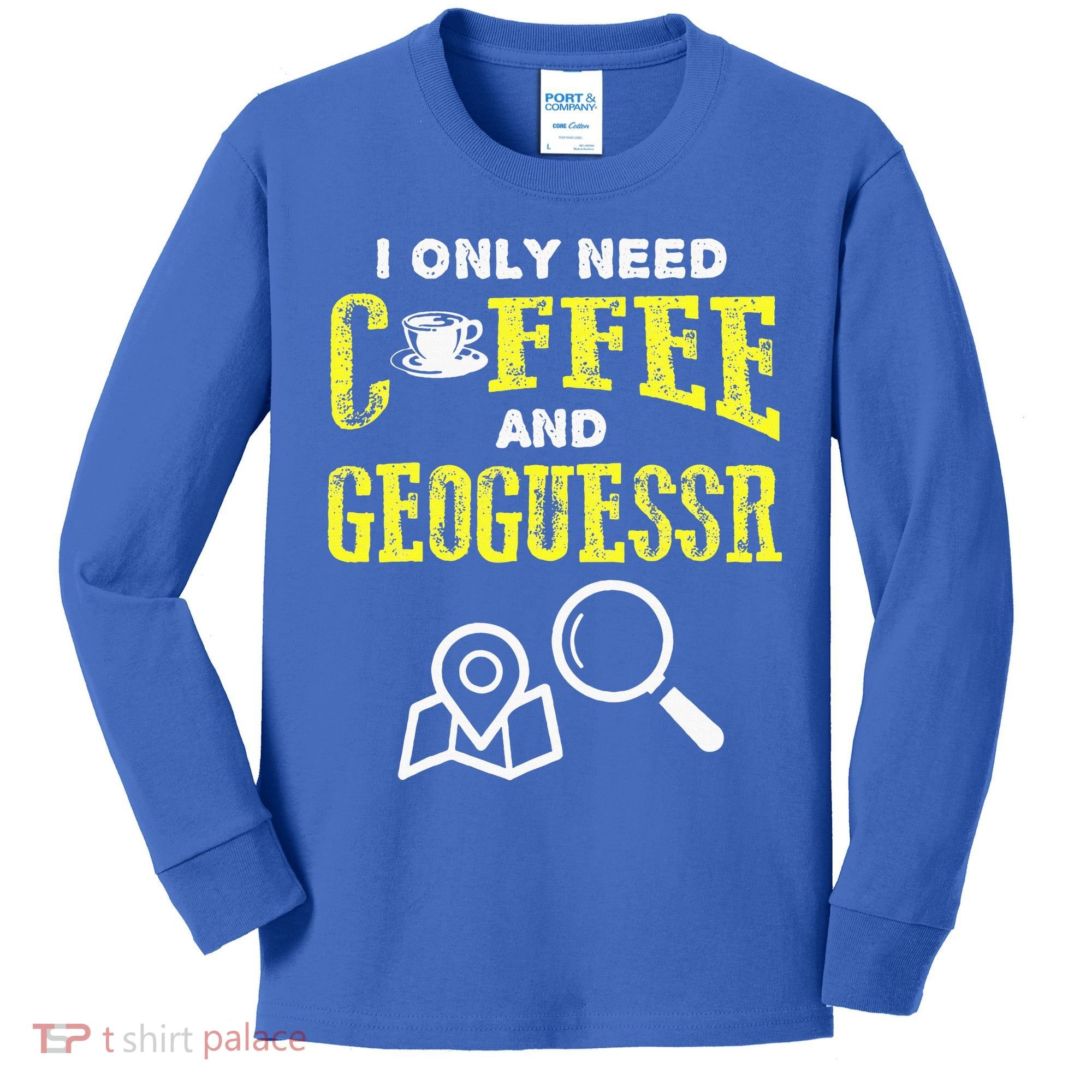 I Only Need Coffee And Geoguessr Gamer Kids Long Sleeve Shirt
