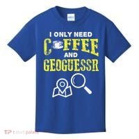 I Only Need Coffee And Geoguessr Gamer Kids T-Shirt thumb 0